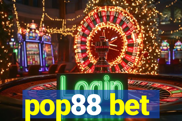 pop88 bet